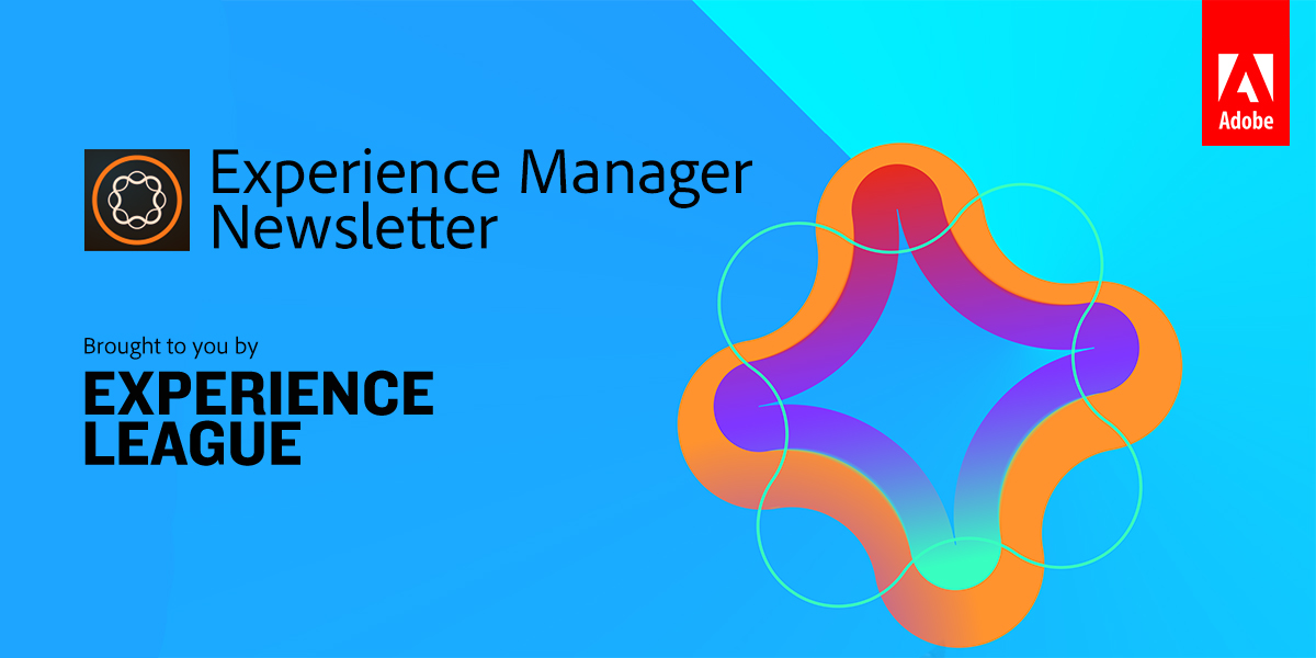 Adobe Experience Manager Newsletter