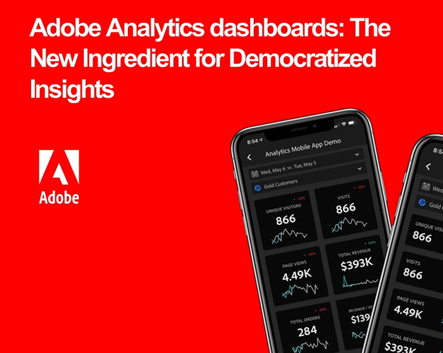 Adobe Analytics Dashboards: A New Ingredient for Democratized Insights